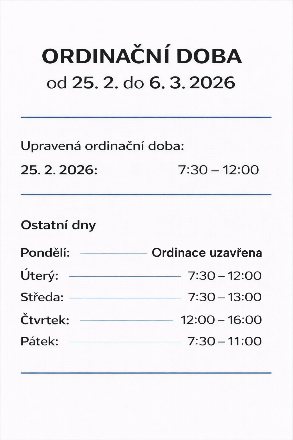 Ordinační doba 25.2 - 6.3.2026